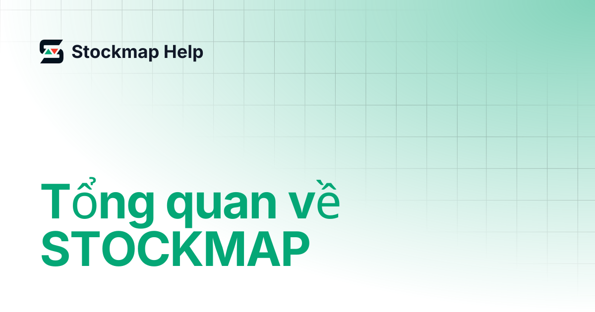 Tổng quan về STOCKMAP | Stockmap Help